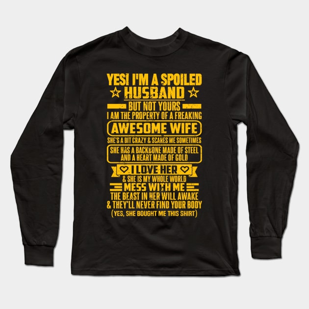 YES! I'M A SPOILED HUSBAND Long Sleeve T-Shirt by SilverTee